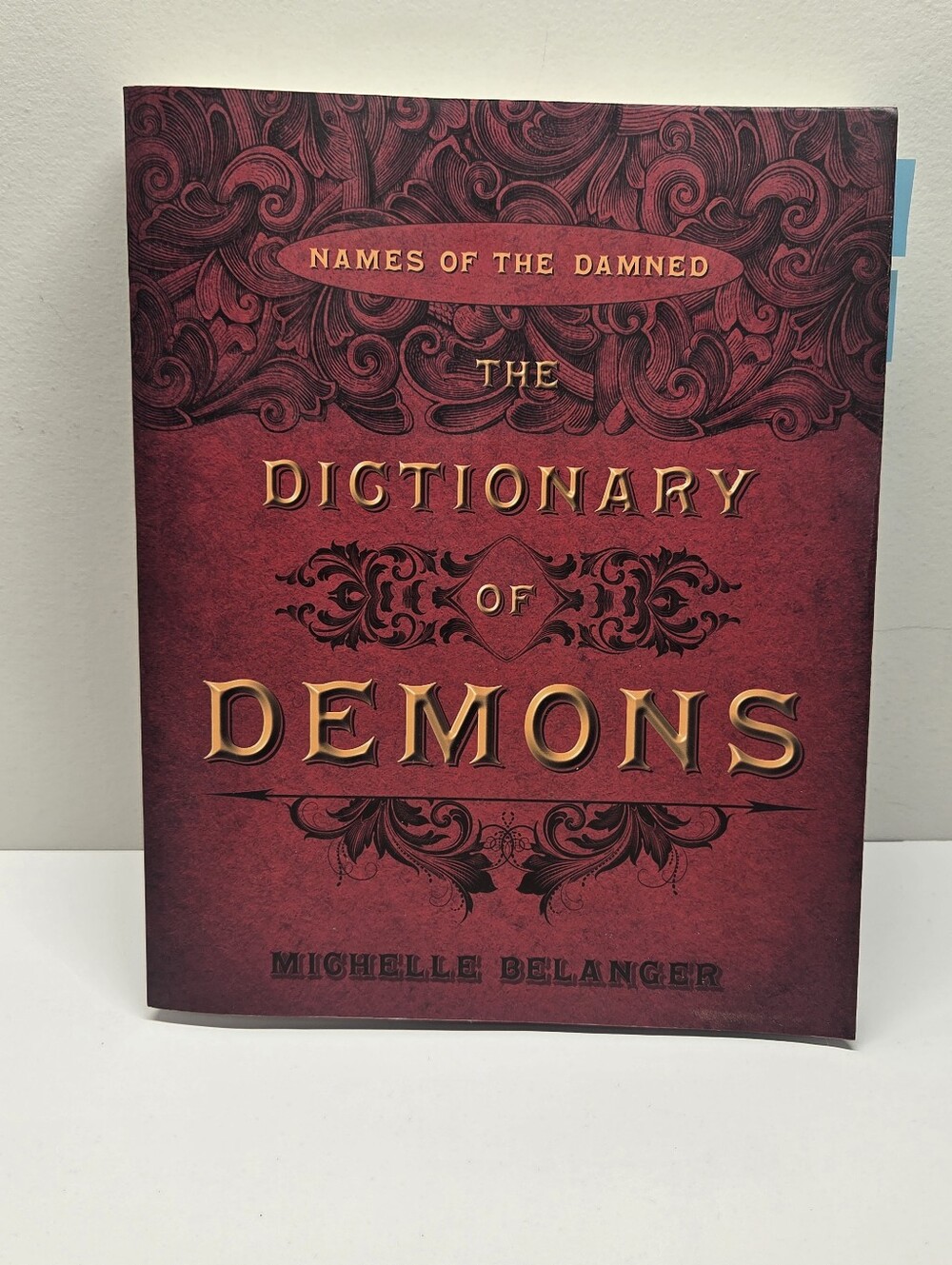 The Dictionary Of Demons - Michelle Belanger Softcover 2013 1st Ed 4th Print